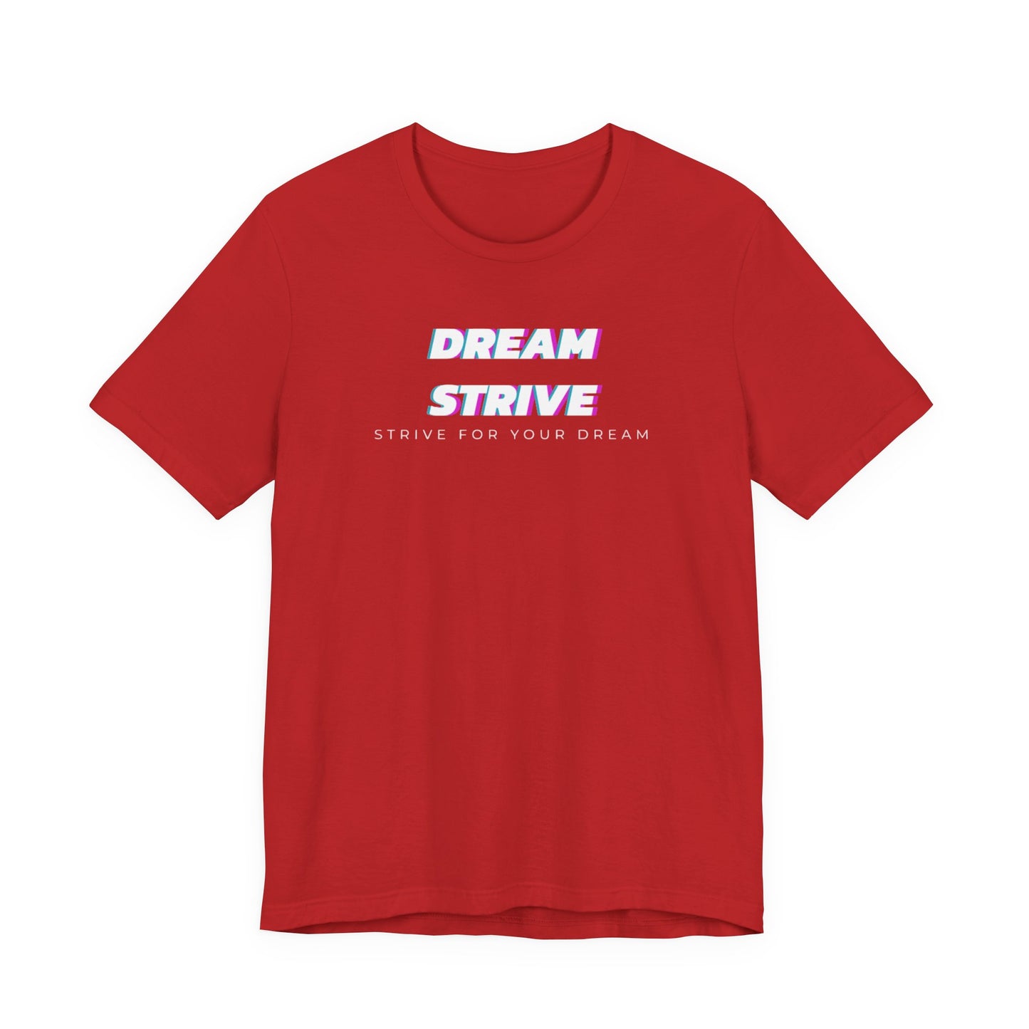 Dream Strive™ | Classic Tee
