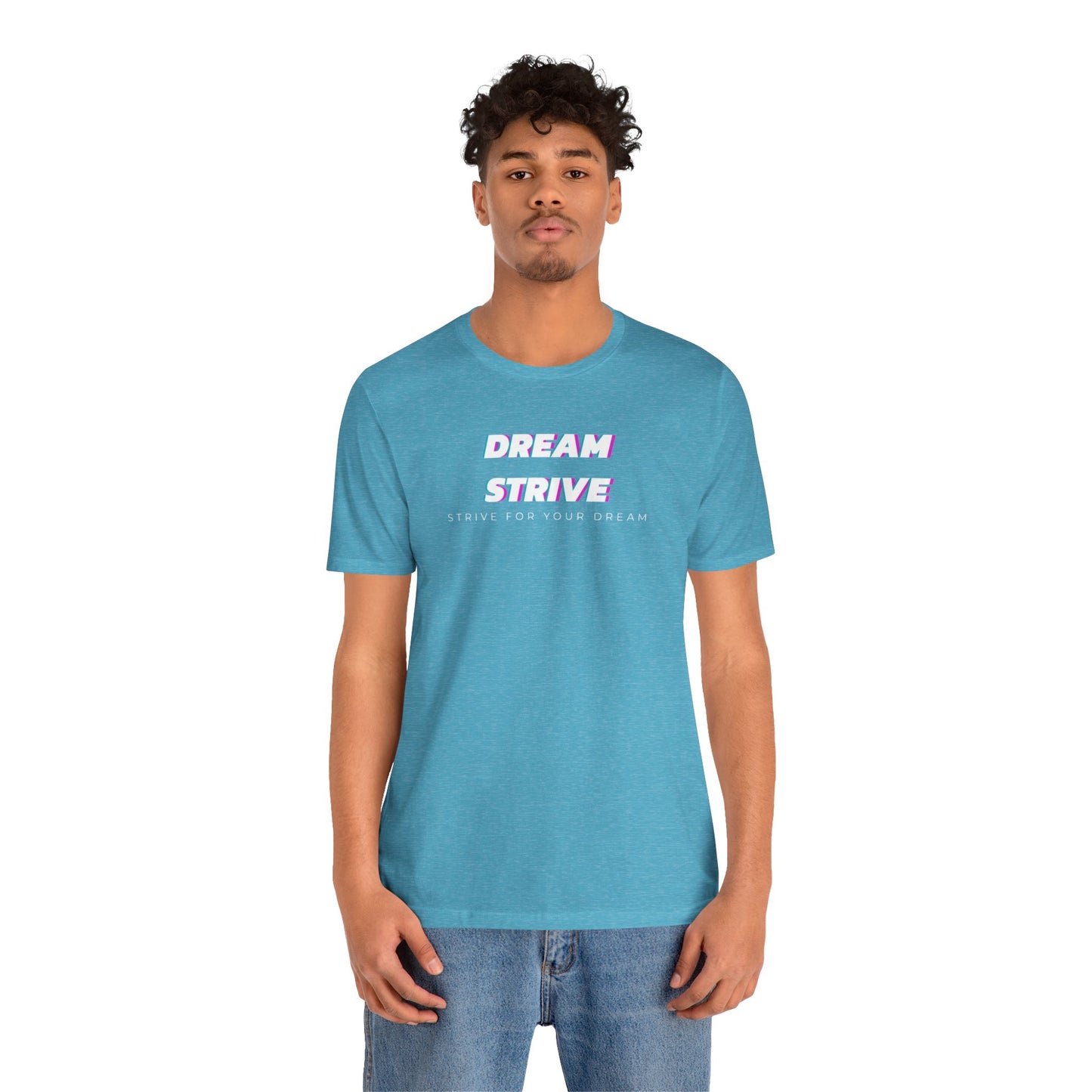 Dream Strive™ | Classic Tee