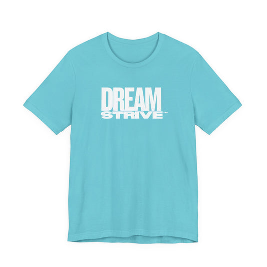 Dream Strive ™ | Essential Tee