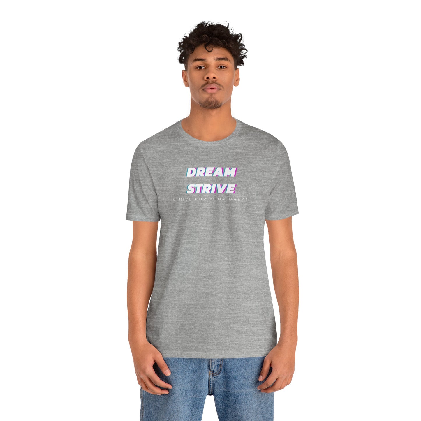 Dream Strive™ | Classic Tee