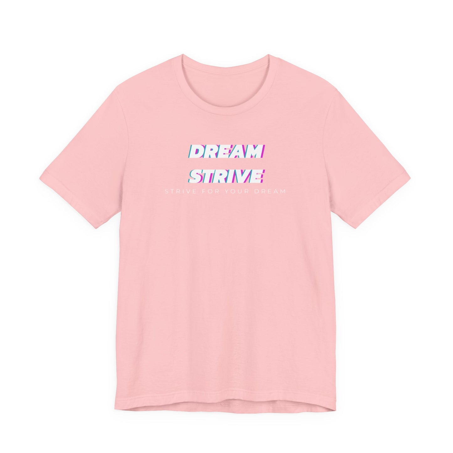 Dream Strive™ | Classic Tee